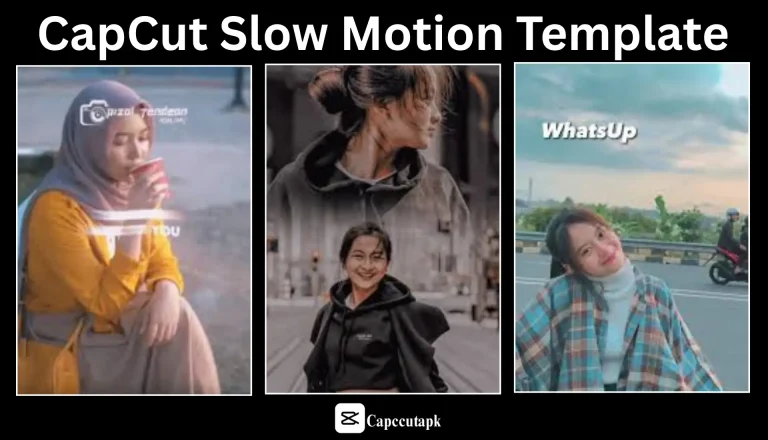 CapCut Slow Motion Template