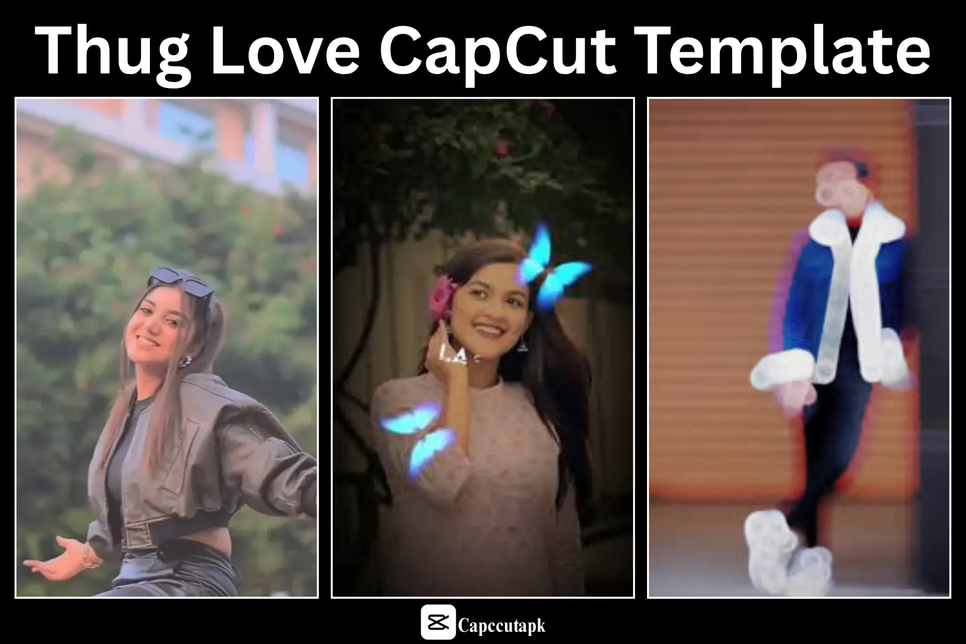 Thug Love CapCut Template